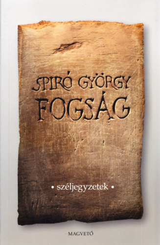 Spir� Gy�rgy - Fogs�g