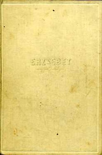 Zsigray Julianna - Erzs�bet magyar kir�lyn�