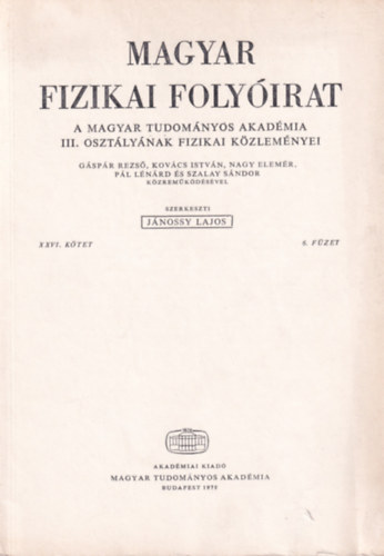 Jnossy Lajos - Magyar Fizikai Folyirat - A Magyar Tudomnyos Akadmia III. osztlynak fizikai kzlemnyei - XXVI. ktet 6. fzet