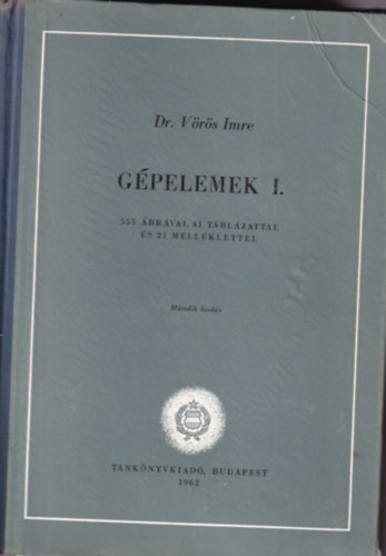 Dr. V�r�s Imre - G�pelemek I-III.