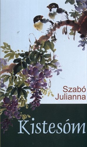 Szabó Julianna - Kistesóm