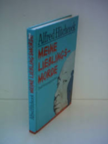 Alfred Hitchcock - Meine Lieblingsmorde