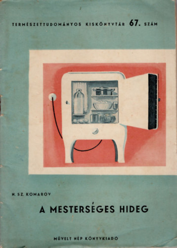 N.Sz. Komarov - A mestersges hideg - I. kiads