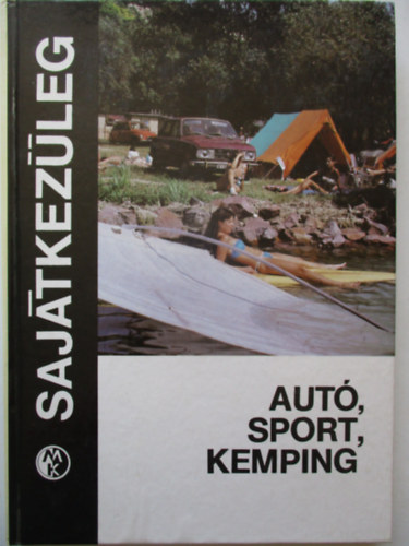 Műszaki Könyvkiadó - Autó, sport, kemping - sajátkezűleg