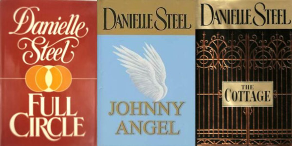 Danielle Steel - 3 db Danielle Steel-regny eredetiben - Full Circle; Johnny Angel; The Cottage