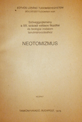 Gecse Gusztv  (szerk.) - Neotomizmus (Szveggyjtemny)