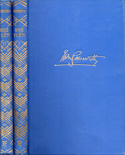 John Galsworthy - Vnasszonyok nyara - A br eltt I-II.