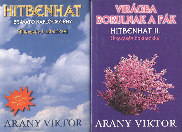 Arany Viktor - Hitbenhat I-II. (Hitbenhat - Virgba borulnak a fk)