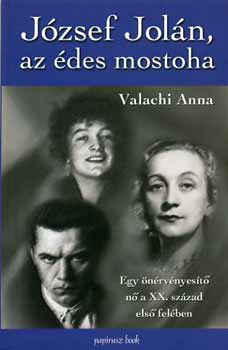 Valachi Anna - Jzsef Joln, az des mostoha