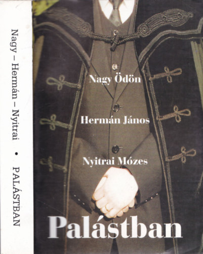 Nagy �d�n; Herm�n J�nos; Nyitrai M�zes - Pal�stban - Lelk�szek sz�rv�nyban