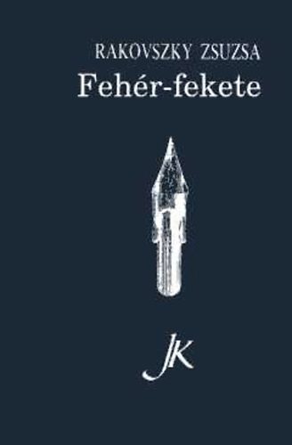 Rakovszky Zsuzsa - Feh�r-fekete