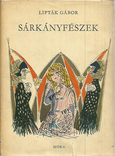 Lipt�k G�bor - S�rk�nyf�szek (Reg�k, mond�k, t�rt�netek �szak-Magyarorsz�gb�l)