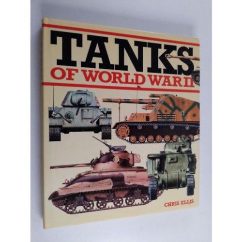 Chris Ellis - Tanks of World War II.