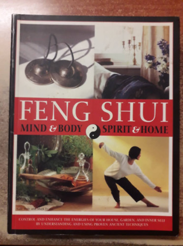 Mark Evans Gill Hale - Feng Shui: Mind & Body, Spirit & Home