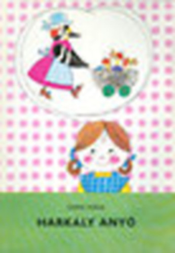 Szepes M�ria - P�tty�s Panni - Hark�ly Any�