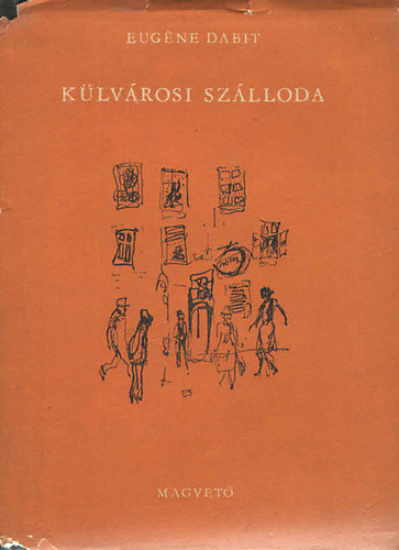 Eug�ne Dabit - K�lv�rosi sz�lloda