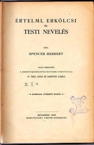 Spencer Herbert - Értelmi, erkölcsi és testi nevelés