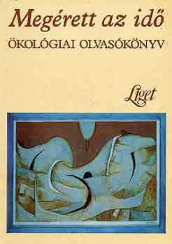 Megérett az idő (ökológiai olvasókönyv)