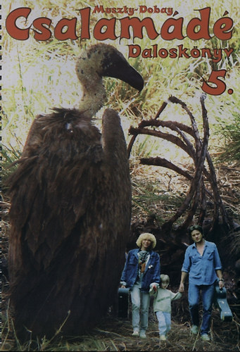 Muszty Bea; Dobay Andr�s - Csalam�d� 5. - Dalosk�nyv