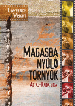 Lawrence Wright - Magasba nyl tornyok