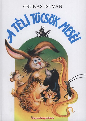 Csuk�s Istv�n - A t�li t�cs�k mes�i