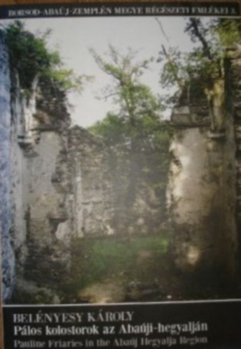 Belnyesy Kroly - Plos kolostorok az Abaji-hegyaljn