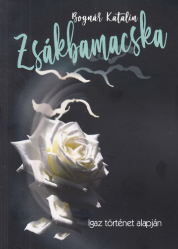 Bognár Katalin - Zsákbamacska
