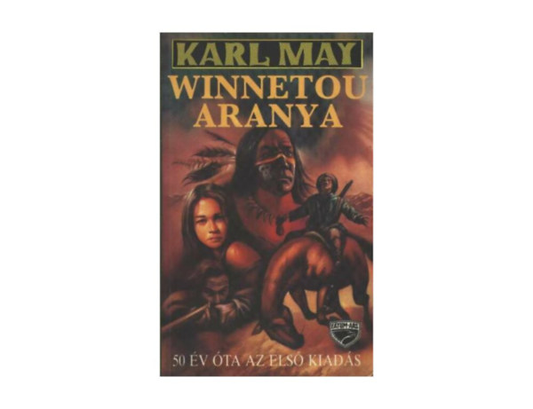 SZERZŐ Karl May - Winnetou aranya (50 év óta az első kiadás)
