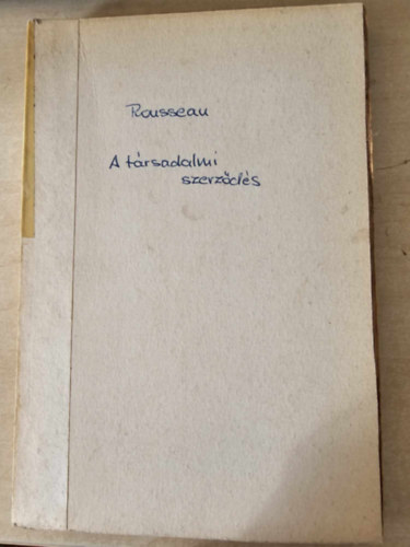 Jean-Jacques Rousseau - A t�rsadalmi szerz�d�s