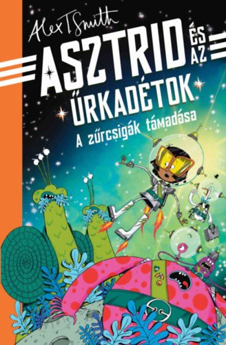 Alex T. Smith - A zrcsigk tmadsa