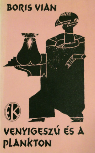 Boris Vian - Venyigesz s a plankton