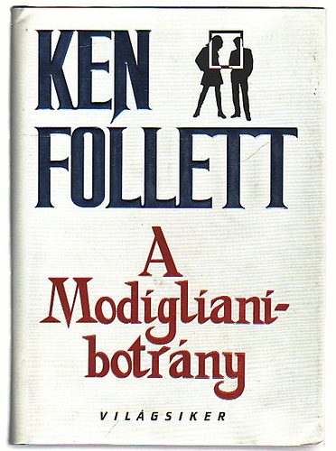 Ken Follett - A Modigliani-botrny