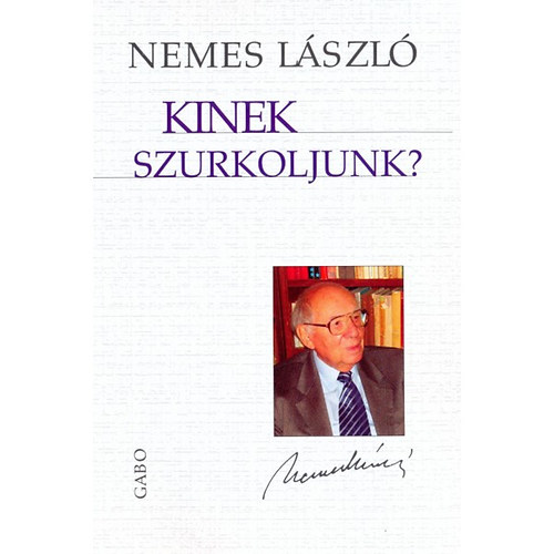 Nemes László - Kinek szurkoljunk?