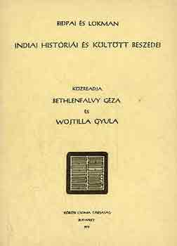 Bethlenfalvy G�za-Wojtilla Gy. - Bidpai �s Lokman indiai hist�ri�i �s k�lt�tt besz�dei
