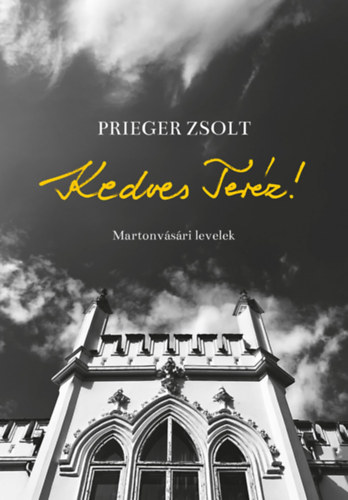 Prieger Zsolt - Kedves Teréz!