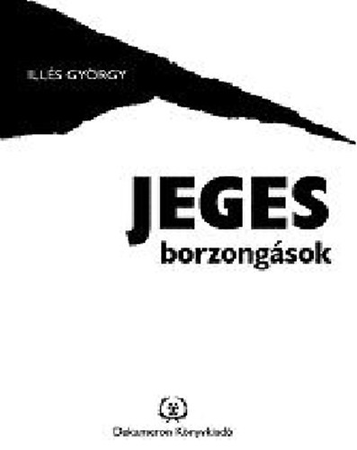 Ills Gyrgy - Jeges Borzongsok