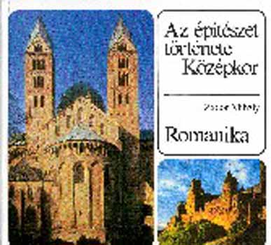 Zádor Mihály - Az építészet története - Középkor. Romanika
