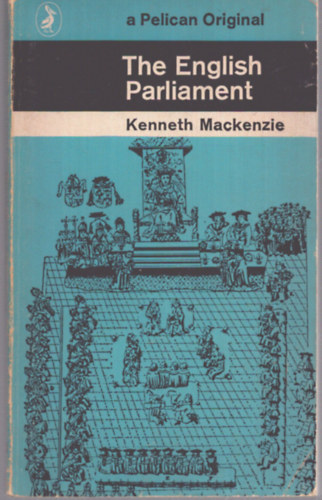 Kenneth Mackenzie - The English Parliament