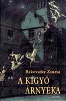 Rakovszky Zsuzsa - A kgy rnyka