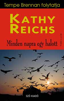 Kathy Reichs - Minden napra egy halott