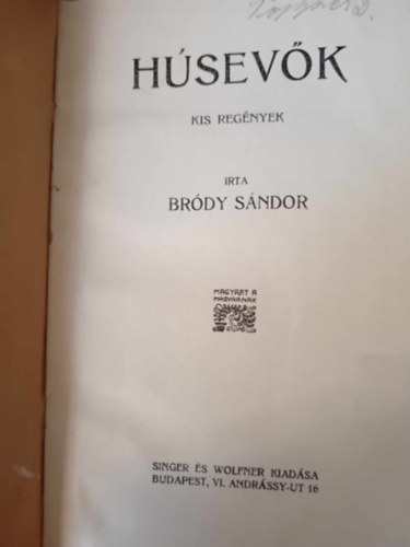 Bródy Sándor - Húsevők - Erzsébet dajka és más cselédek (két teljes regény)