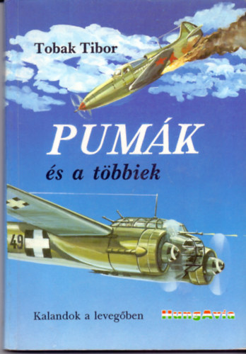 Tobak Tibor - Pum�k �s a t�bbiek - Mindig t�ler�vel szemben