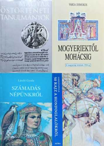 L�szl� Gyula, Varga Domokos, Bartha-Czegl�dy-R�na-Tas - 4 m� a magyar �st�rt�netr�l:  50 rajz a honfoglal�kr�l +  Sz�mad�s n�p�nkr�l + Mogyeriekt�l Moh�csig - A magyars�g t�rt�nete 1526-ig + Magyar �st�rt�neti tanulm�nyok