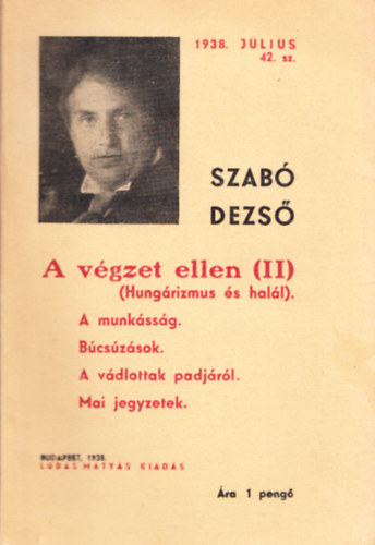 Szab Dezs - A vgzet ellen II. (Hungrizmus s hall)