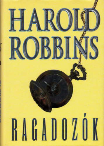 Harold Robbins - Ragadozók