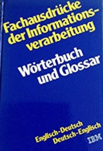 K. Puhl, H. J. Lttgen K. Csikai - Amazon Fachausdrcke der Informationsverarbeitung. Wrterbuch und Glosar. Englisch - Deutsch / Deutsch - Englischang