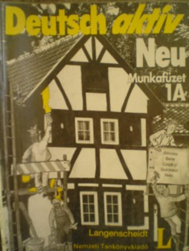 Árkossy-Bene-Czigány-Gombocz - Deutsch aktiv - Munkafüzet 1A