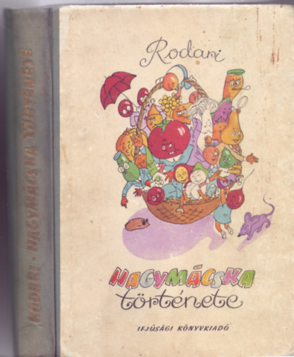 Gianni Rodari - Hagym�cska t�rt�nete (I. kiad�s)