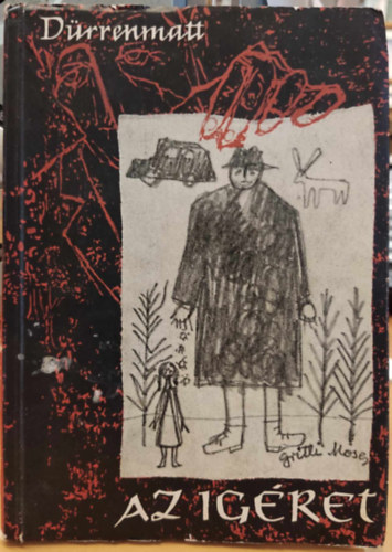 Friedrich Dürrenmatt - Az ígéret - A bűnügyi regény rekviemje