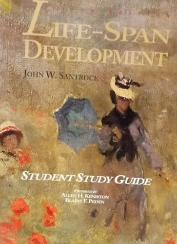 John W. Santrock - Life-Span Development - Fejldstudomny - Angol nyelv